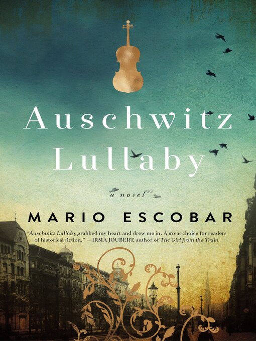 Title details for Auschwitz Lullaby by Mario Escobar - Available
